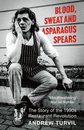 Blood, Sweat and Asparagus Spears