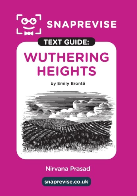 SnapRevise Wuthering Heights Text Guide for English Literature