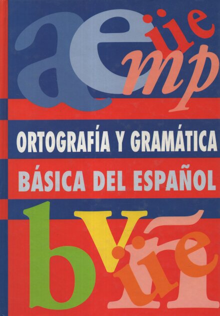 Ortografia Y Gramatica Basica Del E
