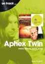 Aphex Twin On Track