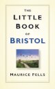The Little Book of Bristol