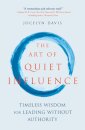 The Art of Quiet Influence