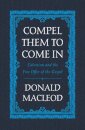 Compel Them to Come In