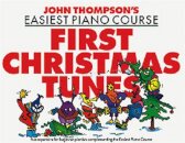 John Thompson's Piano Course First Christmas Tunes