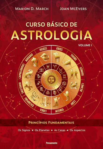 Curso Básico De Astrologia Volume 1 Princípios Fundamentais