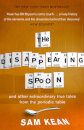 The Disappearing Spoon...and other true tales from the Periodic Table