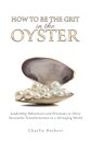 How to Be the Grit in the Oyster