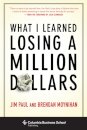 What I Learned Losing a Million Dollars