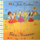Festas E Promessas-Fada Carolina