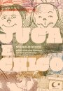Juca E Chico: História De Dois Meninos Em Sete Travessuras