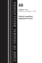 Code of Federal Regulations, Title 48 Federal Acquisition Regulations System Chapters 3-6, Revised as of October 1, 2025