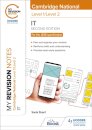 My Revision Notes: Level 1/Level 2 Cambridge National in IT: Second Edition