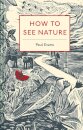 How to See Nature