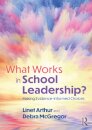 What Works in School Leadership?