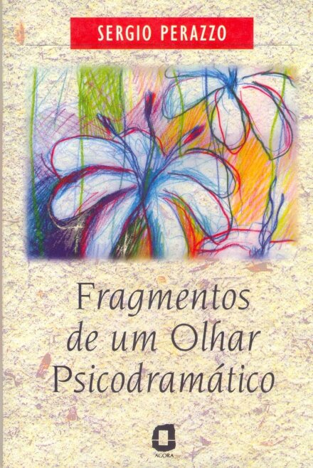 Fragmentos De Um Olhar Psicodramático