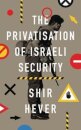 The Privatization of Israeli Security