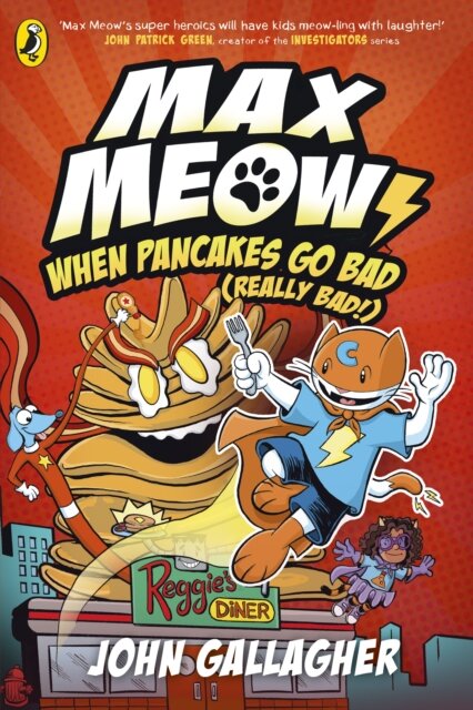 Max Meow Book 6: When Pancakes Go Bad (Really Bad!