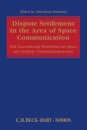 Dispute Settlement in the Area of Space Communication