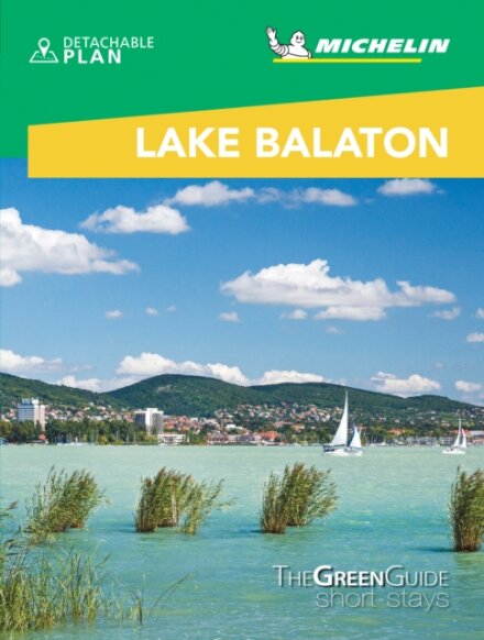 Lake Balaton & Budapest - Michelin Green Guide Short Stays