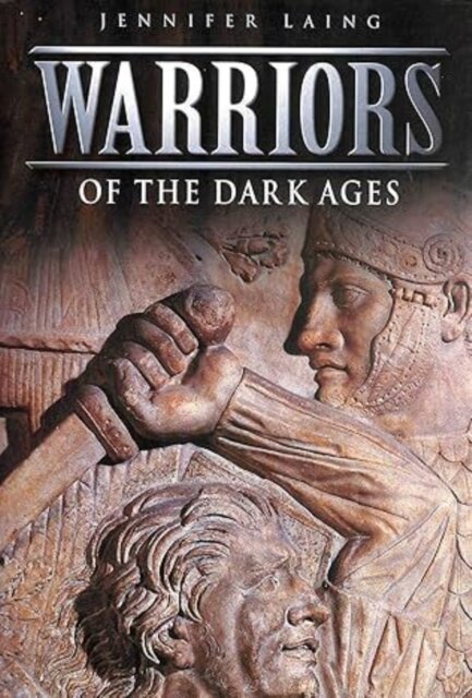 Warriors of the Dark Ages