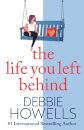 The Life You Left Behind