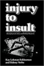 Injury to Insult