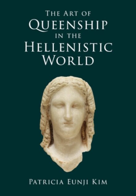 The Art of Queenship in the Hellenistic World
