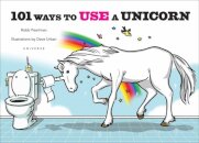101 Ways to Use a Unicorn