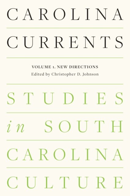 Carolina Currents, Studies in South Carolina Culture