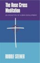 THE Rose Cross Meditation