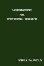 Basic Statistics For Educational Research