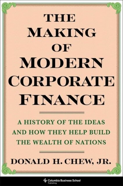 The Making of Modern Corporate Finance
