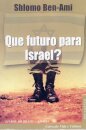 Que Futuro Para Israel?