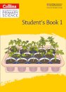International Primary Science Student's Book: Stage 1