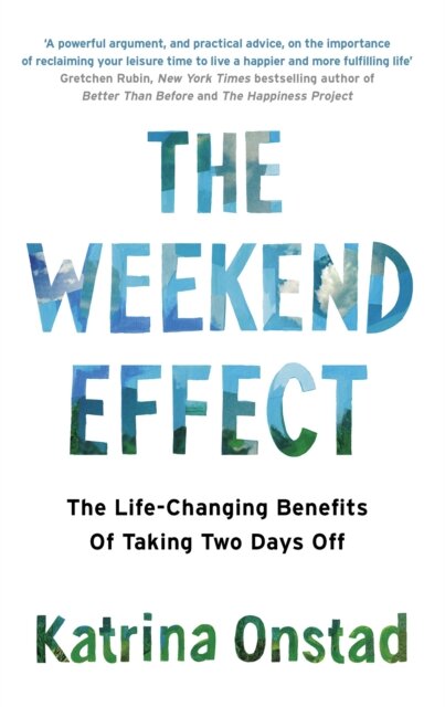 The Weekend Effect