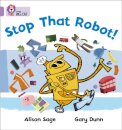 Stop That Robot!