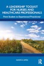 A Leadership Toolkit for Nurses and Healthcare Professionals