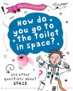 A Question of Technology: How Do You Go to Toilet in Space?