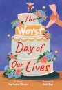 The Worst Day Of Our Lives