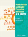 Public Health and Health Promotion for Nurses at a Glance
