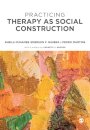 Practicing Therapy as Social Construction