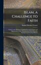 Islam, a Challenge to Faith