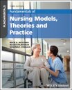 Fundamentals of Nursing Models, Theories and Practice