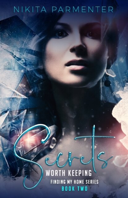 Secrets Worth Keeping (Finding My Home)