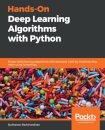 Hands-On Deep Learning Algorithms with Python