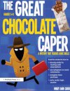 The Great Chocolate Caper