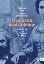 Caderno Azul De Jenny, O: A Visita De Marx À Comuna De Paris