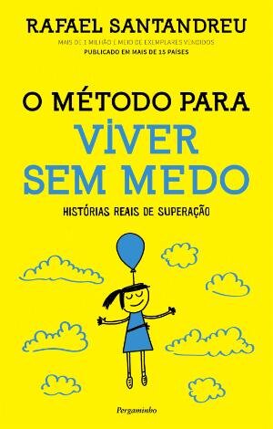 O Método para Viver Sem Medo