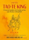 Tao-Te King: O Livro Do Caminho E Do Sentido Da Vida Para Alcancar A Integridade