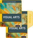 IB Visual Arts Print and Online Course Book Pack: Oxford IB Diploma Programme